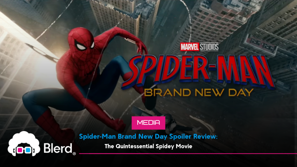 CtrlSpider-Man Brand New Day Spoiler Review: The Quintessential Spidey Movie